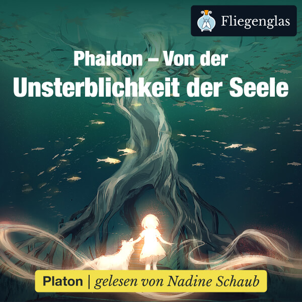Phaidon: Von der Unsterblichkeit der Seele (Platon) – Hörbuch