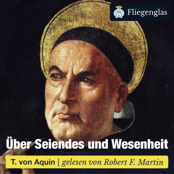 Thomas von Aquin: Über Seiendes und Wesenheit – Hörbuch