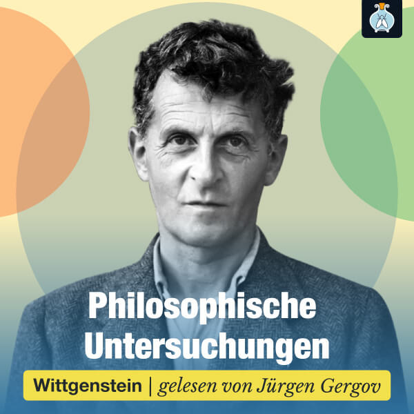 Ludwig Wittgenstein Philosophische Untersuchungen – Hörbuch