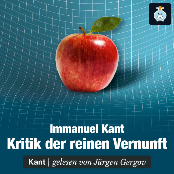 Kritik der reinen Vernunft von Immanuel Kant – Hörbuch